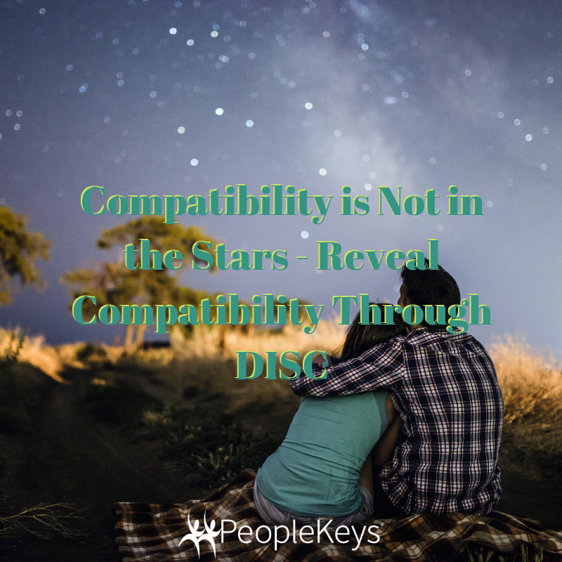 Compatibility is Not in the Stars - Reveal Compatibility Through DISC