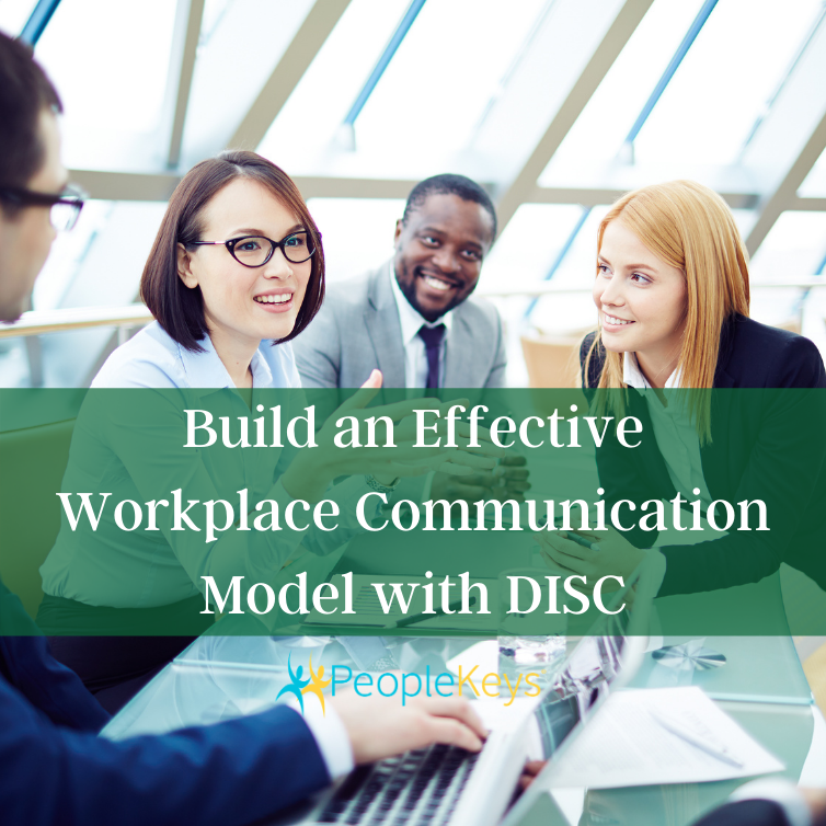 Build an effective workplace communication model with DISC