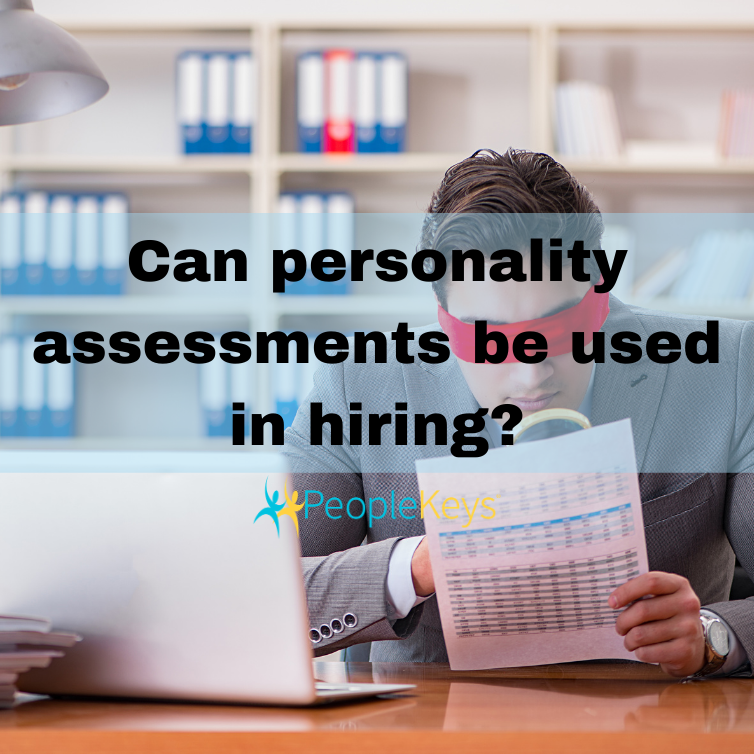 Can personality assessments be used in hiring?