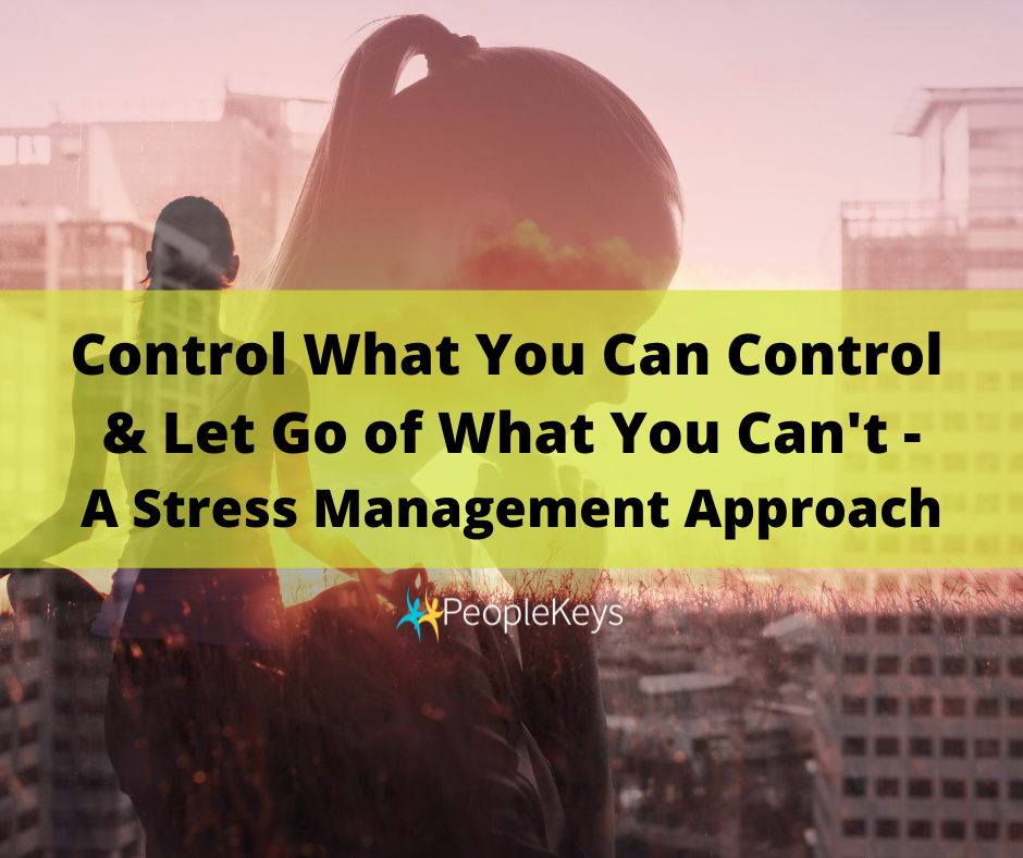 Control What You Can Control - A Stress Management Approach