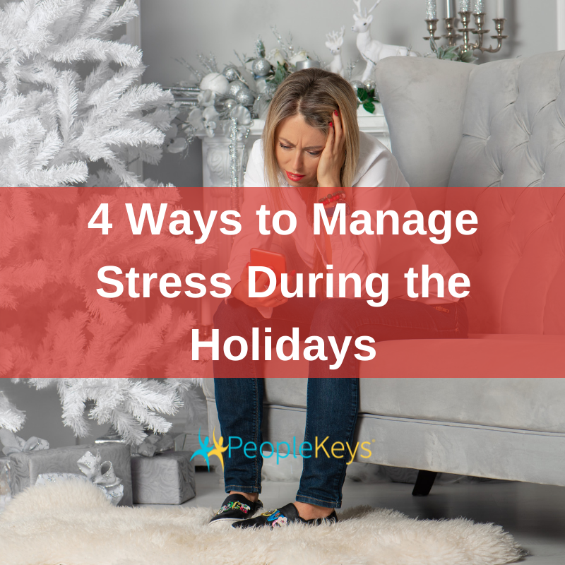 4 ways to manage stress during the holidays