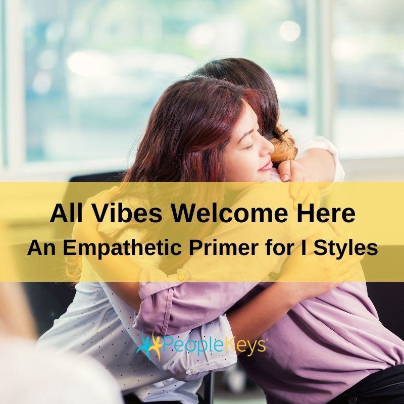 All Vibes Welcome Here - An Empathetic Primer for I Styles