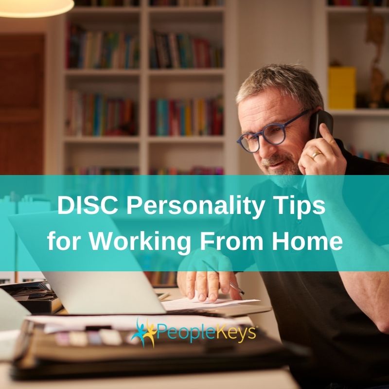 DISC Personality Tips for Working From Home