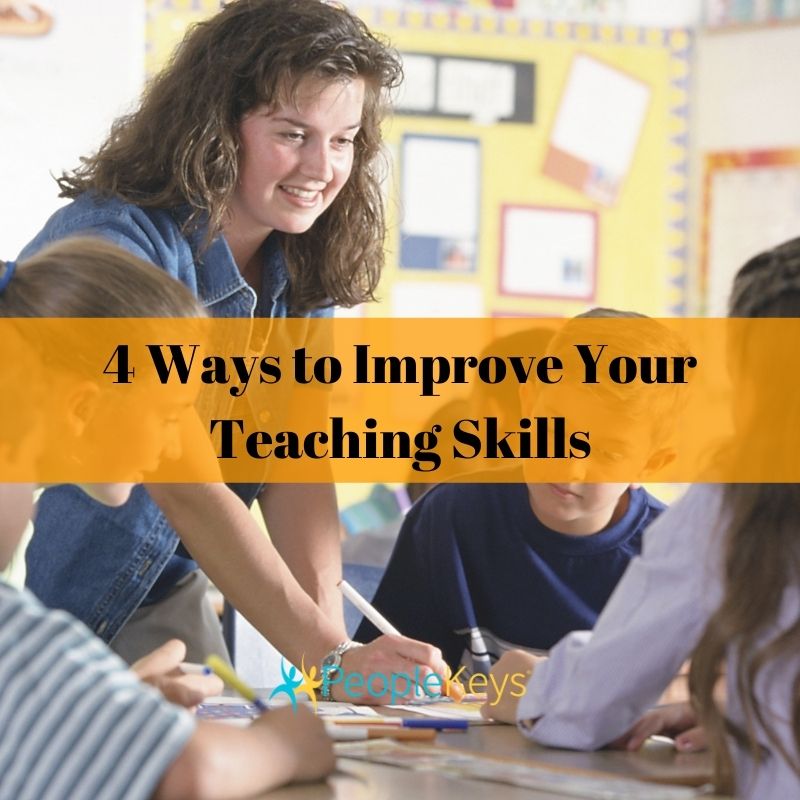 4 Ways to Improve Your Teaching Skills
