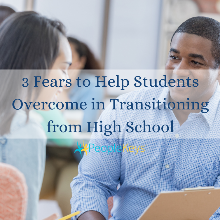 Three fears to help students overcome in transitioning from high school