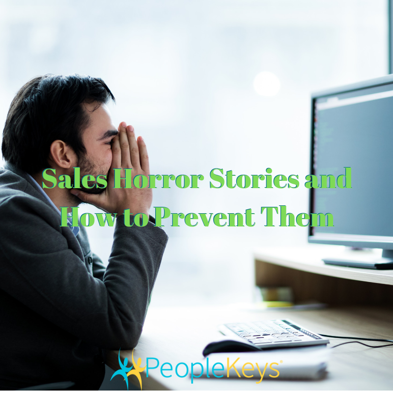 Sales Horror Stories and How to Prevent Them