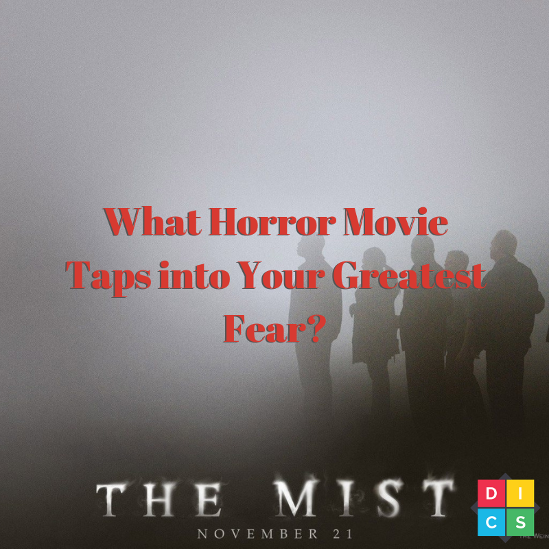 What Horror Movie Taps into Your Greatest Fear_